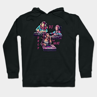 Dj drop the beat Hoodie